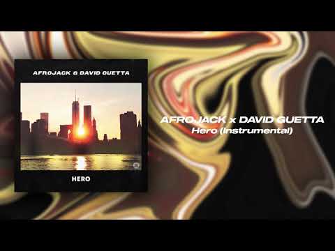 Afrojack & David Guetta - Hero (Instrumental Mix)