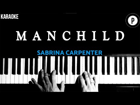 Sabrina Carpenter – Manchild KARAOKE Slowed Acoustic Piano Instrumental COVER LYRICS
