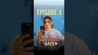 Episode - 1🔥 Arranged Date 💕 Vertical Series #ShortsBreak #ComedyShorts