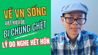 Về VN Sống Việt Kiều DỄ BỊ CHÚNG GHÉT: Lý Do HẾT HỒN Chim Én!