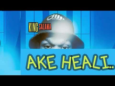 King Salama - Ake Heali (Original)