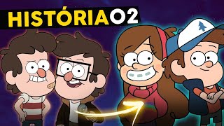 História de Gravity Falls // PARTE 02 (Atualizada)