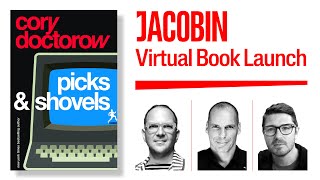 Picks and Shovels by Cory Doctorow, with Yanis Varoufakis & David Moscrop