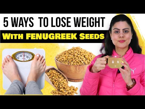 5 Easy Ways To Have Fenugreek Seeds For Weight loss | Methi Dana Ke Fayde For Weight Loss