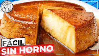 El FLAN más cremoso del mundo 🤯 SOLO 4 ingredientes y SIN HORNO