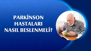 Parkinson Hastaları Ne Yemeli, Nelerden Kaçınmalı?