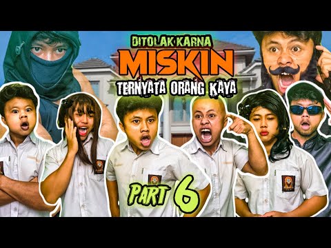 DITOLAK KARNA MISKIN TERNYATA ORANG KAYA PART 6