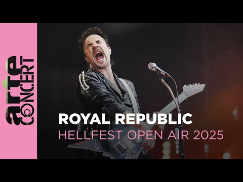 Royal Republic - live at Hellfest 2025 – ARTE Concert