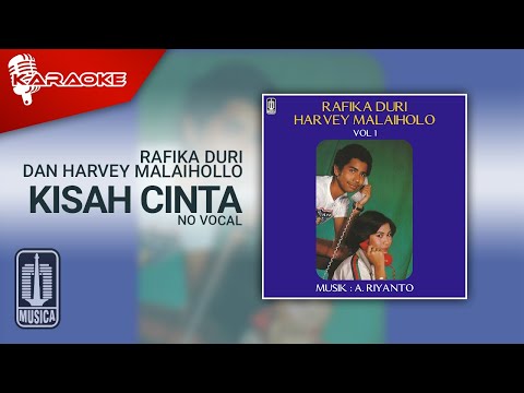 Rafika Duri dan Harvey Malaihollo – Kisah Cinta (Official Karaoke Video) | No Vocal