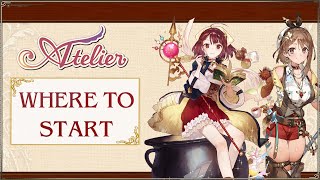 Atelier Franchise - Where to Start