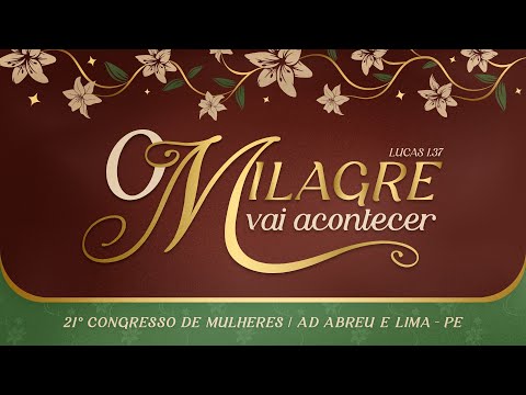 21° Congresso de Mulheres da Ieadalpe - Chamada Oficial -  Julho  - 2025