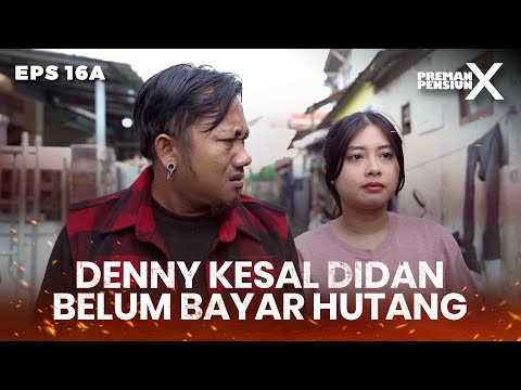 Denny Harus Nabung Untuk Persiapan Melahirkan Istrinya - PREMAN PENSIUN X | Eps 16A Part 1