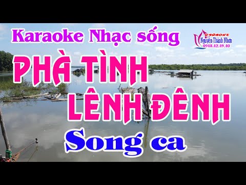 Karaoke PHÀ TÌNH LÊNH ĐÊNH – SONG CA ( Đan Trường Ft Tố My )