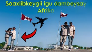 Saxiibkeygii Afrika ayaan mar kale si lama filaan ah Canada ugu kulanay!