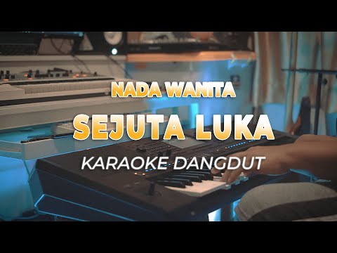 SEJUTA LUKA – KARAOKE DANGDUT RITA SUGIARTO – NADA WANITA – HQ AUDIO