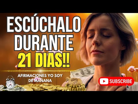 AFIRMACIONES YO SOY de Mañana para Atraer Riqueza y Abundancia! RETO DE 21 DÍAS! ley de atracción