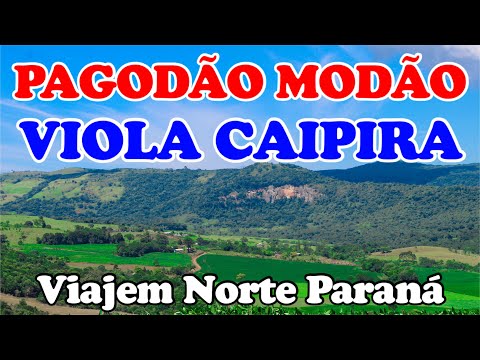 PAGODÃO - MODÃO DE VIOLA - SERTANEJÃO RAIZ - O Som da Roça