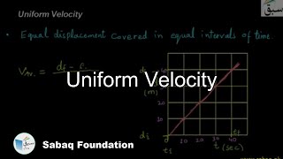 Uniform Velocity