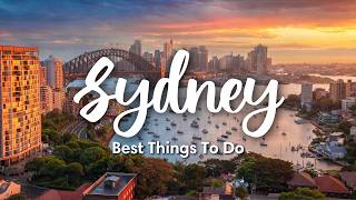 SYDNEY, AUSTRALIA (2025) | 15 Best Things To Do In & Around Sydney (+ Travel Tips)