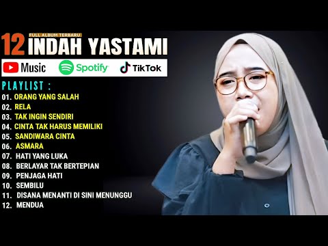 TOP 12 LAGU AKUSTIK TERBAIK 2024 || ORANG YANG SALAH - RELA || INDAH YASTAMI FULL ALBUM