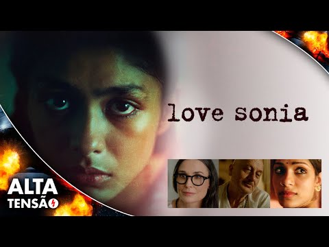 Love Sonia - Filme Completo Dublado - Filme de Crime | Alta Tensão