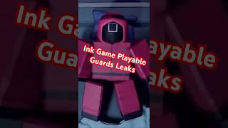 Ink Game Playable Guard Leaks #squidgame #inkgame #roblox #update #ink #youtubeshorts