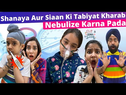 Shanaya Aur Siaan Ki Tabiyat Kharab - Nebulize Karna Pada | RS 1313 VLOGS | Ramneek Singh 1313