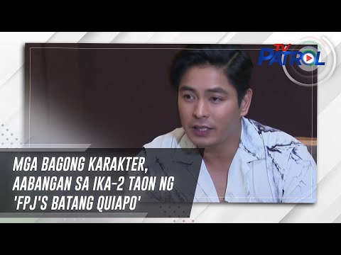 Mga bagong karakter, aabangan sa ika-2 taon ng 'FPJ's Batang Quiapo' | TV Patrol