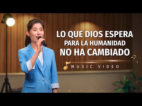 Música cristiana | Lo que Dios espera para la humanidad no ha cambiado