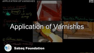 Application of Varnishes