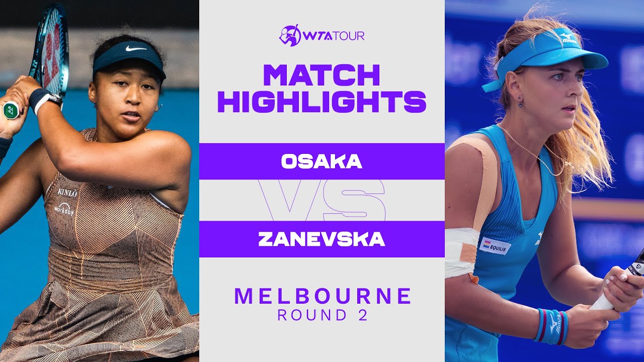 Naomi Osaka vs. Maryna Zanevska | 2022 Melbourne Round 2