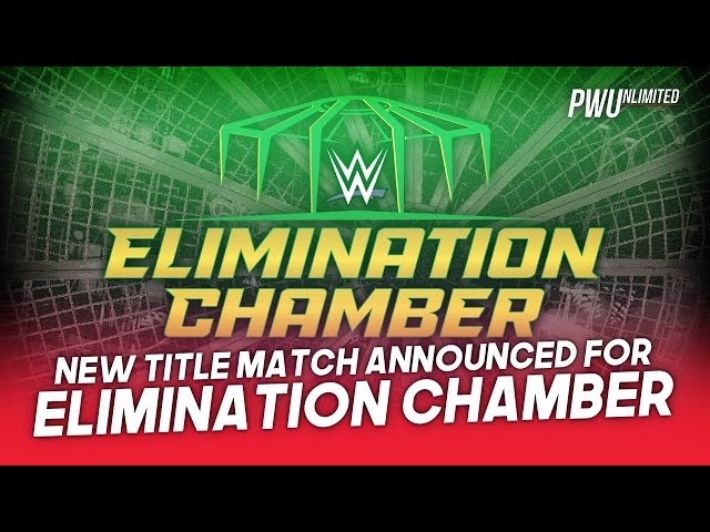 New Title Match Announced For Elimination Chamber