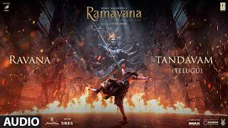 Ramayana: Ravana Tandavam Telugu (Audio)| Ranbir,Yash | Namit M, Nitesh | AR Rahman, Devi Sri Prasad