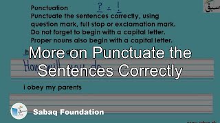 More on Punctuate the Sentences Correctly