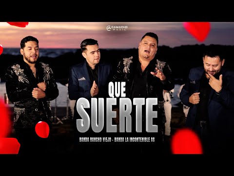 Banda Rancho Viejo De Benny Camacho Ft. La Incontenible Banda AS -  Que Suerte (Video Oficial)