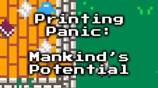 Printing Panic: Mankind's Potential