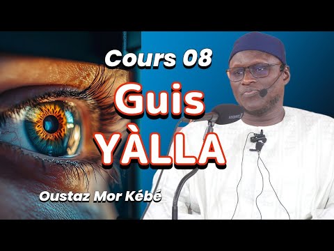 Cours 08 : Les croyants verronts leur Seigneur au jour du jugement || Oustaz Mor Kébé H.A ||