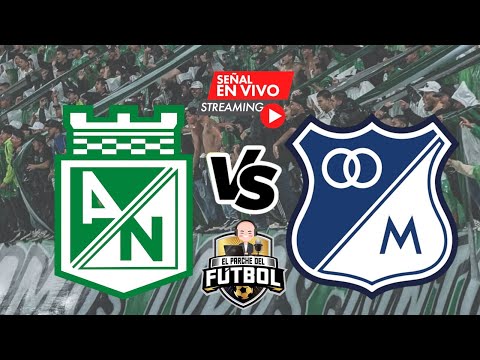 🔴Nacional 0 vs Millonarios 1 - Cuadrangulares Fecha 5 - Liga I 2025