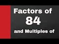 Understanding Factors, Prime Factors, and Multiples of 84