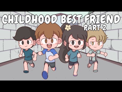 CHILDHOOD BEST FRIEND PART 2 | Pinoy Animation