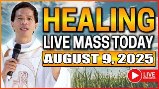 FILIPINO MASS TODAY LIVE HEALING MASS | AUGUST 9, 2025 | Fr. Joseph Fidel Roura