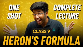 Heron's Formula Class 9 in One Shot 🔥 | Class 9 Maths Chapter 10 Complete Lecture