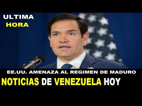 EN VIVO - NOTICIAS de VENEZUELA hoy: ESTADOS UNIDOS Amenaza al REGIMEN de NICOLAS MADURO. UltimaHORA