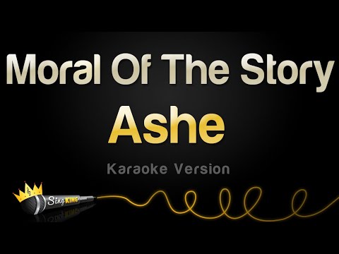 Ashe – Moral Of The Story (Karaoke Version)