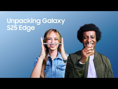 Unpacking Galaxy S25 Edge
