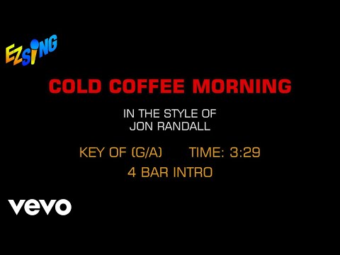 Jon Randall – Cold Coffee Morning (Karaoke)