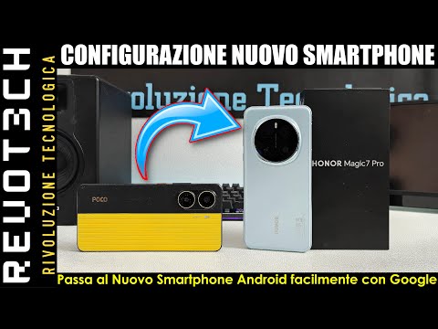 HONOR MAGIC 7 PRO. Configurazione Nuovo Smartphone con GOOGLE