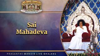 Sai Mahadeva | Prasanthi Mandir Live Bhajans | Sai Kulwant Hall