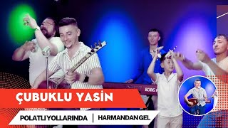 Çubuklu Yasin - Polatlı Yoıllarında / Harman Gel #aşkprodüksiyon #çubukluyasin #polatlıyollarında