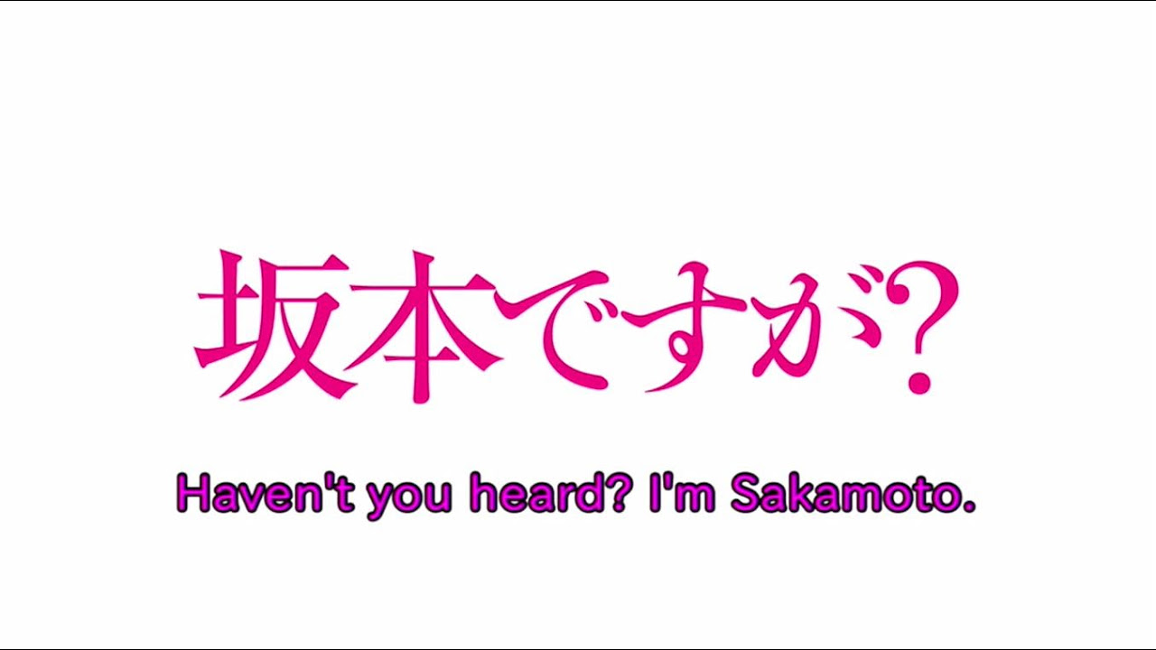 Haven't You Heard? I'm Sakamoto Trailer thumbnail